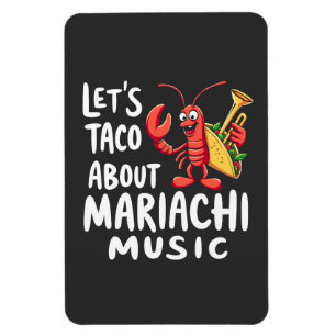 Magnet Flexible Taco À propos de Mariachi Musique : Drôle homard