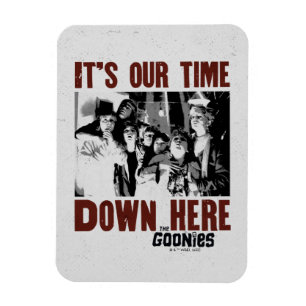 Magnet Flexible The Goonies "It's Our Time Down Here"