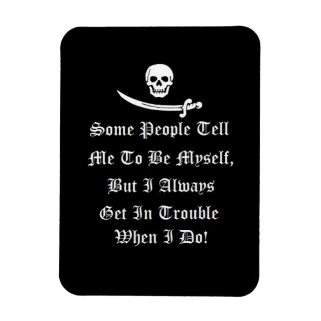 Magnet Flexible Toujours Être En Difficulté Quand Je Suis Moi-Même (Vertical)