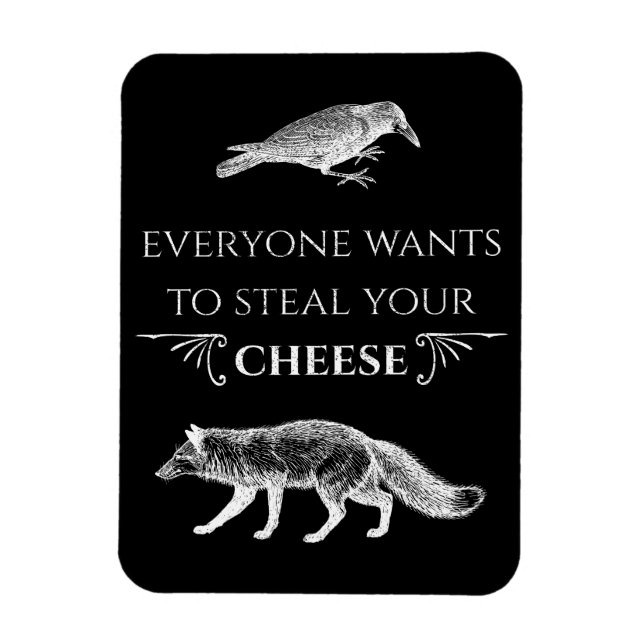 Magnet Flexible Tout Le Monde Veut Voler Votre Fromage Fox Crow (Vertical)