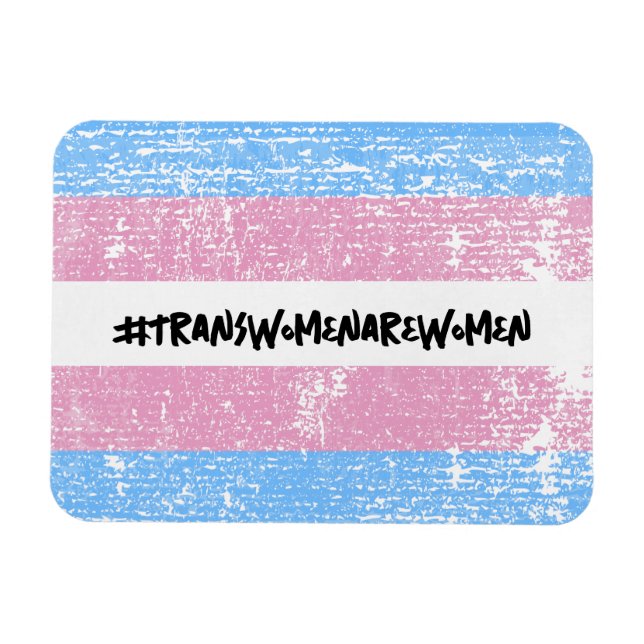 MAGNET FLEXIBLE #TRANSWOMENAREWOMEN (Horizontal)