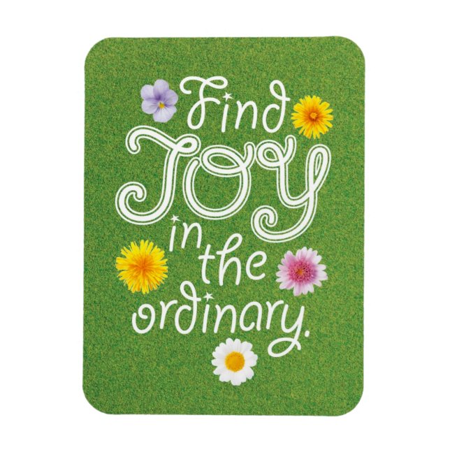 Magnet Flexible Trouvez la joie dans l'inspiration ordinaire (Vertical)
