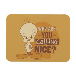 Magnet Flexible TWEETY™ - Qui Appelez-Vous Nice ?