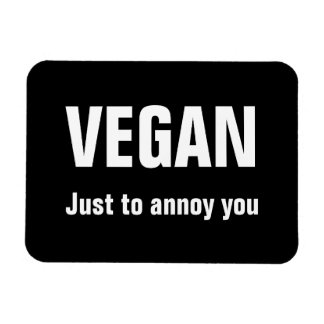 Magnet Flexible VEGAN : Juste pour vous ennuyer