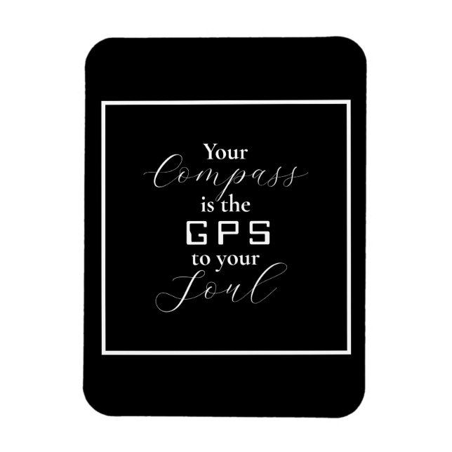 Magnet Flexible "Votre boussole est le GPS de votre âme" phrase (Vertical)