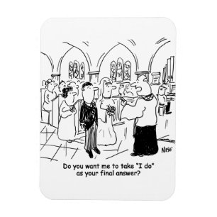 Magnet Flexible Wedding Vows - I Do As the Final Answer