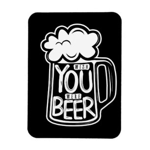 Magnet Flexible Wish You Were Beer Typography