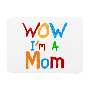 Magnet Flexible WOW Je suis une maman T-shirts et GIfts