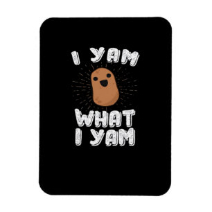 Magnet Flexible Yam What I Yam Funny Potato Pun Thanksgiving