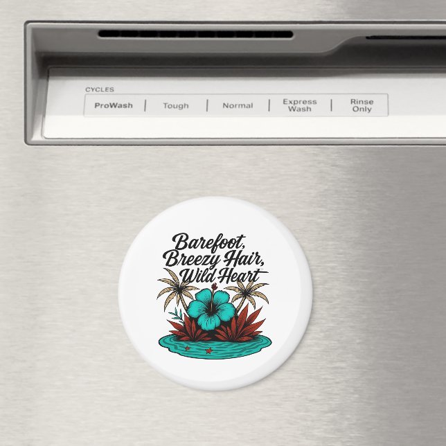 Magnet for When You Just Need to Feel Wild Again (In Situ (Dishwasher))