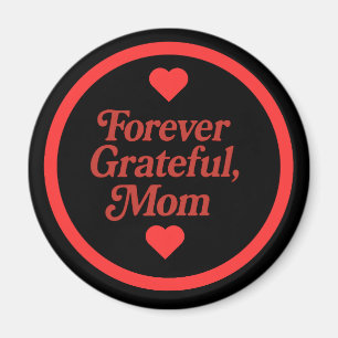 Magnet Forever Grareful Mom