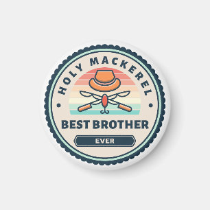 Magnet - Holy Mackerel! Best Brother Ever