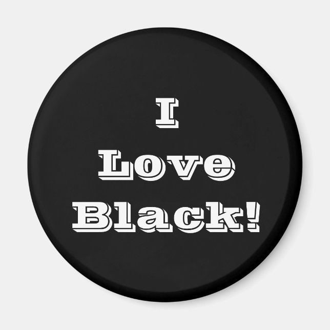 Magnet I Love Black (Front)