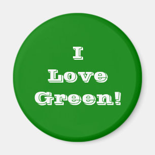 Magnet I Love Green