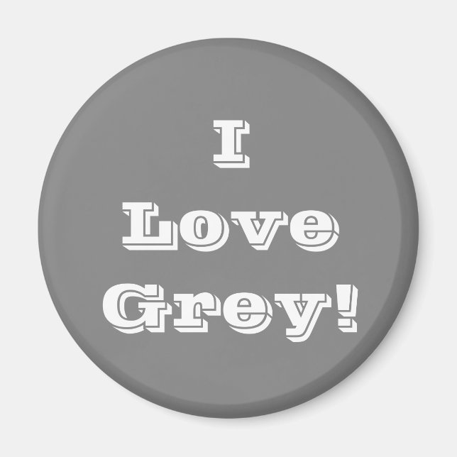 Magnet I Love Grey (Front)