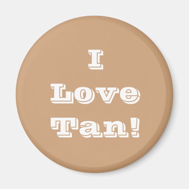 Magnet I Love Tan (Devant)