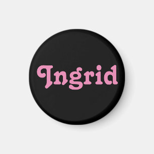 Magnet Ingrid