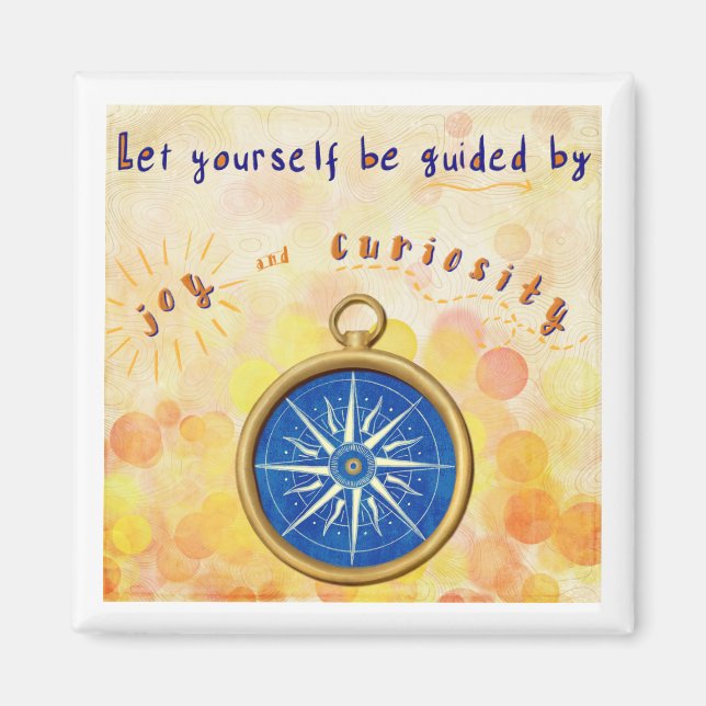Magnet - Let yourself be guided by joy and curiosi (Front)