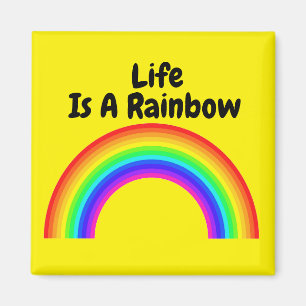 Magnet LIfe Is A Rainbow