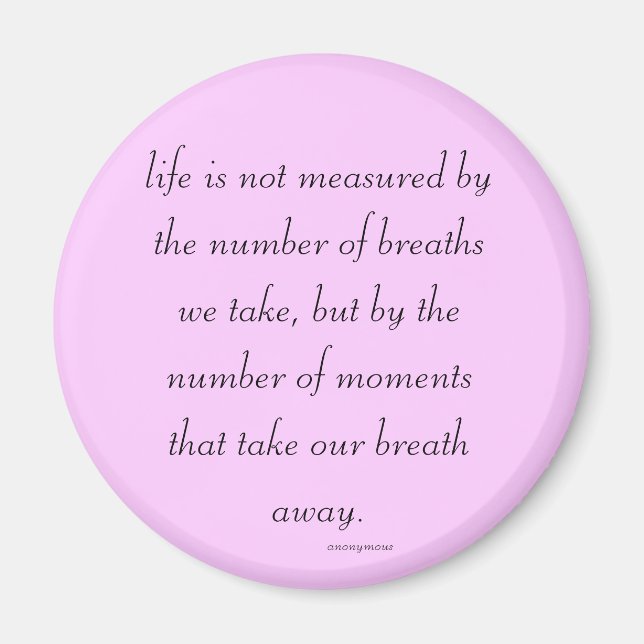 Magnet "Life is not measured..." (Front)