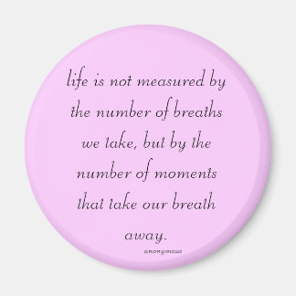 Magnet "Life is not measured..."