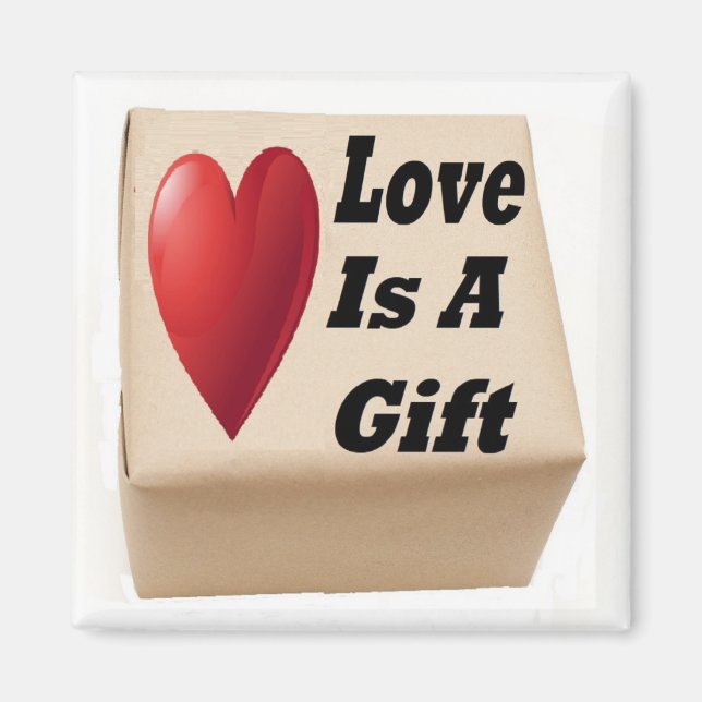 Magnet Love Is A Gift (Front)