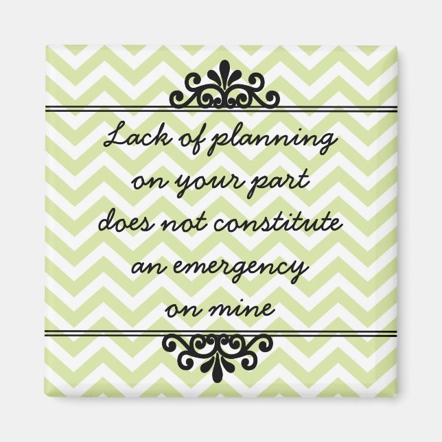 Magnet : Manque de planification de votre part ... (Devant)