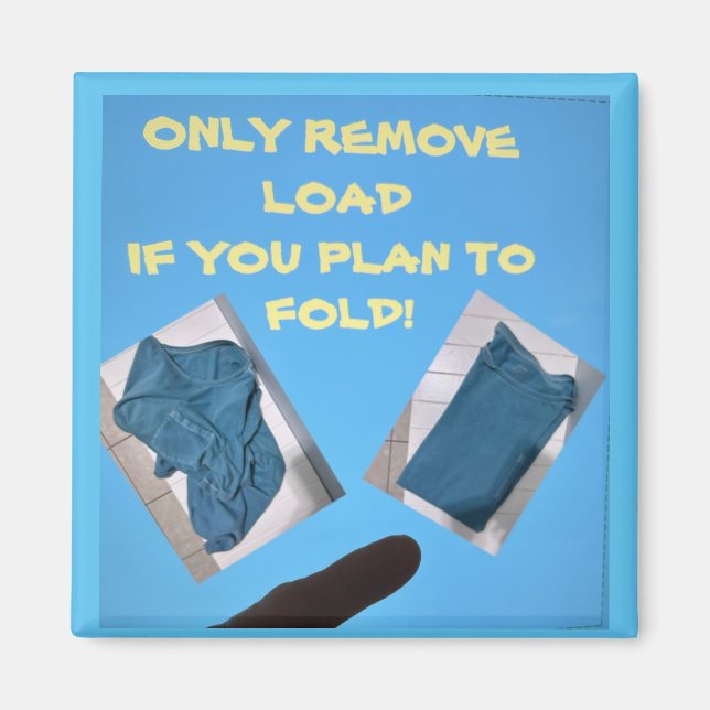 Magnet Message for Clothes Dryer and Lazy Spouses (Front)