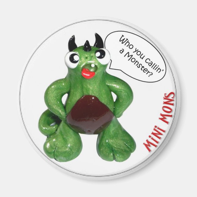 Magnet Mini Mons "Qui Vous Appelez Un Monstre" (Devant)