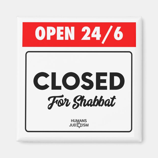 Magnet : Ouvert 24h/24/6 Fermé pour Shabbat (Devant)