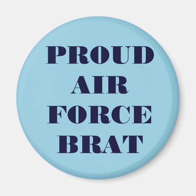 Magnet Proud Air Force Brat (Front)
