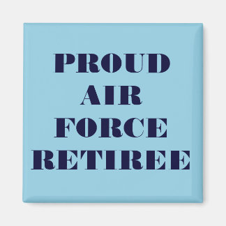 Magnet Proud Air Force Retiree