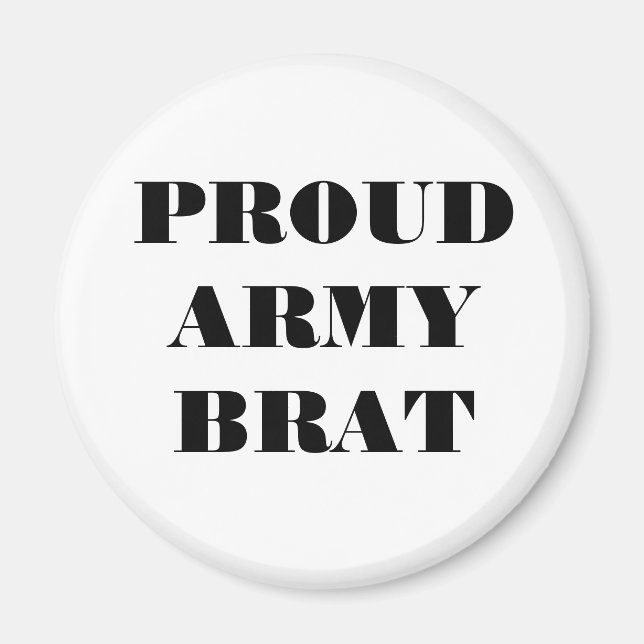Magnet Proud Army Brat (Front)