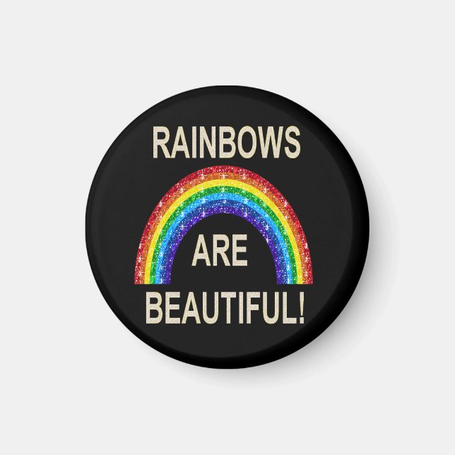 Magnet Rainbows Are Beautiful (Front)