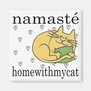 Magnet Square Namaste Home with my Cat