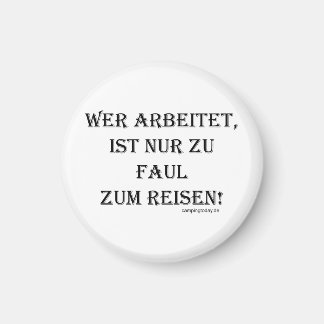 Magnet "To Faul to Travel