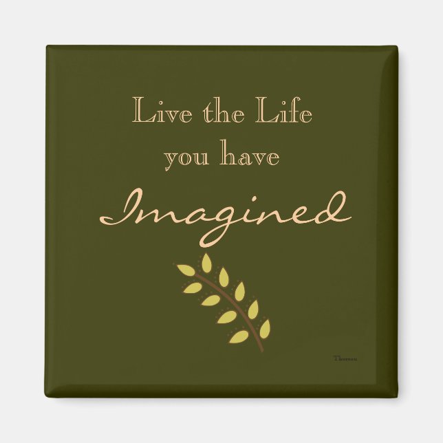 Magnet with Life Quote (Front)
