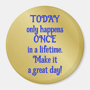 Magnet with motivational saying