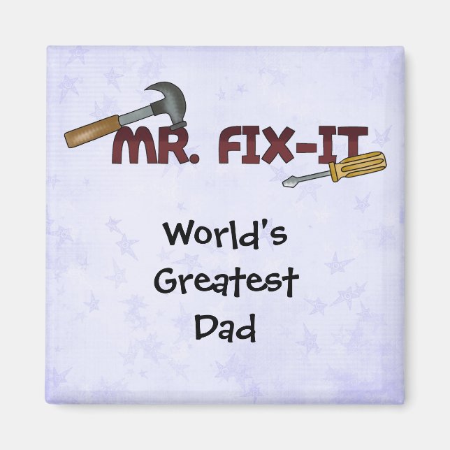 Magnet-World's Greatest Dad-Mr Fix it Magnet (Front)