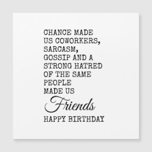 Magnétique Funny Coworker carte d'anniversaire - Sarcasme