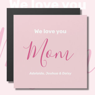 Magnétique Nous t'aimons Maman Pink Minimalist Carte magnétiq