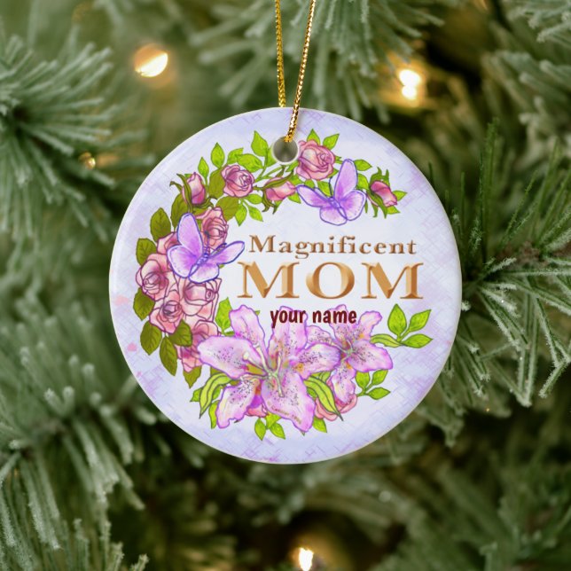 Magnificent Mom  Ceramic Ornament (Tree)