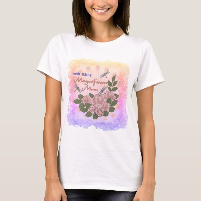 Magnificent Mom Roses  T-Shirt (Front)