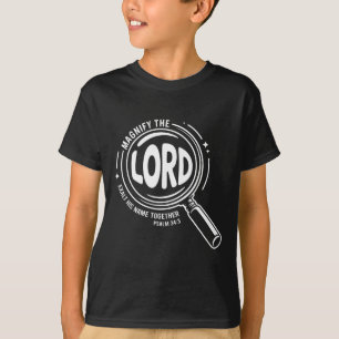Magnify The Lord Exalt Him Together Psalm &#; 3 Vb T-Shirt