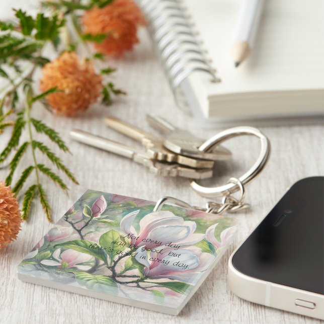 Magnolia Flowers & Quote	 Keychain (Front Right)