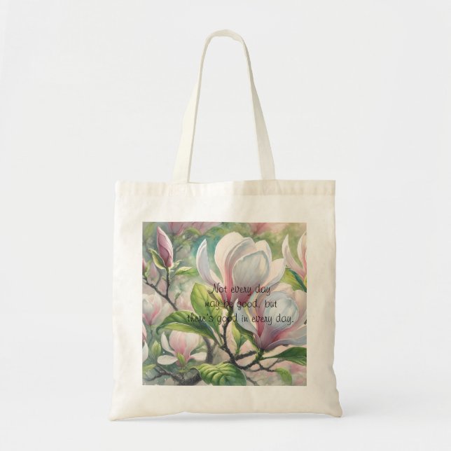 Magnolia Flowers & Quote	 Tote Bag (Front)