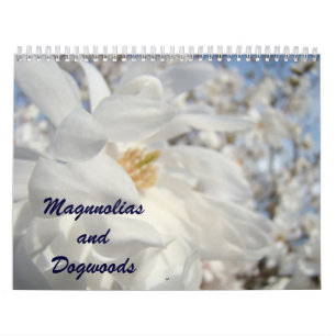 Magnolias and Dogwoods Tree Flowers Calendars
