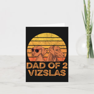 Magyar Vizsla Quote For A Vizsla Dad  Card