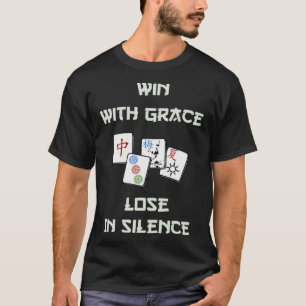 Mah Jong Win With Grace Fun Tile Game T-Shirt