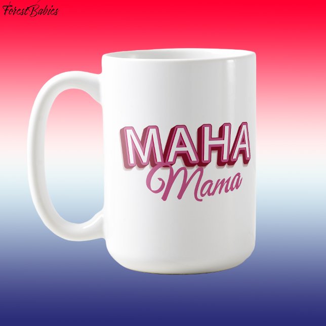 Maha Mama, Pink Make America Healthy Again Gift  Coffee Mug (Pink MAHA Mama Make America Healthy Again coffee cup)